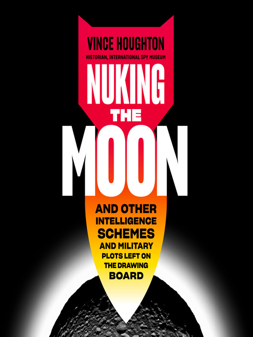 Title details for Nuking the Moon by Vince Houghton - Wait list